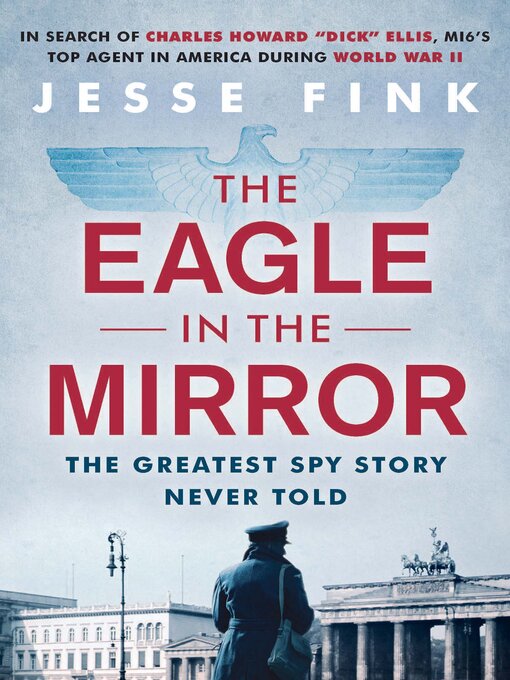Title details for The Eagle in the Mirror by Jesse Fink - Wait list